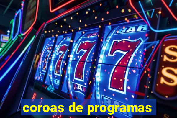 coroas de programas